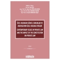 Özel Hukukun Güncel Sorunları ve Anayasa'nın Özel Hukuka Etkileri (2 Cilt) - Sibel Özel, Hatice Selin Pürselim Arning