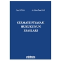 Sermaye Piyasası Hukukunun Esasları - Vural Günal, Yalçın Özge Okat
