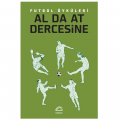  Al da At Dercesine - Futbol Öyküleri