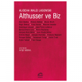 Althusser ve Biz - Aliocha Wald Lasowski