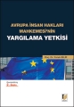 Avrupa İnsan Hakları Mahkemesinin Yargılama Yetkisi - Faruk Bilir