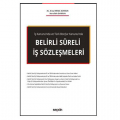  Belirli Süreli İş Sözleşmeleri - Arzu Erkol Dursun, Nurullah Dursun