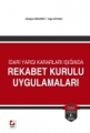 Danıştay İçtihatları Işığında Rekabet Kurulu Kararları - Abdulgani Güngördü, Tuğçe Koyuncu