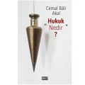 Hukuk Nedir? - Cemal Bâli Akal