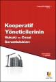  Kooperatif Yöneticilerinin Hukuki ve Cezai Sorumlulukları - Tonguç Bölükbaş