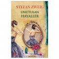 Unutulan Hayaller - Stefan Zweig