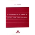  An Ongoing Debate on The Law of Criminal Complicity After Jogee - Hakan Dönmez