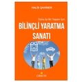  Bilinçli Yaratma Sanatı - Halil Şahiner