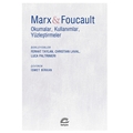  Marx ve Foucault - Ferhat Taylan, Christian Laval, Luca Paltrinieri
