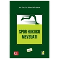 Spor Hukuku Mevzuatı - İslam Safa Kaya