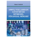 1990’lı Yıllardan Günümüze Küresel Finansal Mimari - Nimet Varlık