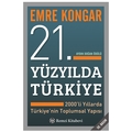  21. Yüzyılda Türkiye - Emre Kongar