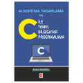  Algoritma Tasarlama ve C ile Temel Bilgisayar Programlama - Atakan Abuşoğlu