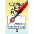  Atatürk ve Kurtuluş Savaşı - Ceyhun Atuf Kansu