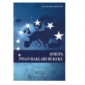 Avrupa İnsan Hakları Hukuku - Sadi Vakkas Gözlügöl