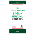 IV. Uluslararası Sağlık Hukuku Kongresi - İ. Hamit Hancı, Yener Ünver