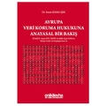 Avrupa Veri Koruma Hukukuna Anayasal Bir Bakış - Sezen Kama Işık