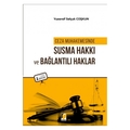 Ceza Muhakemesinde Susma Hakkı ve Bağlantılı Haklar - Yuzarsif Selçuk Coşkun