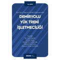 Demiryolu Yük Treni İşletmeciliği - Esra Şeker