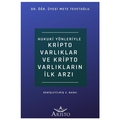 Hukuki Yönleriyle Kripto Varlıklar ve Kripto Varlıkların İlk Arzı - Mete Tevetoğlu