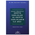 Hukuki Yönleriyle Kripto Varlıklar ve Kripto Varlıkların İlk Arzı - Mete Tevetoğlu