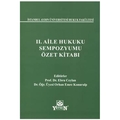  II. Aile Hukuk Sempozyumu Özet Kitabı - Ebru Ceylan