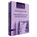 Medeni Hukuka Giriş ve Türk Medeni Kanunu’nun Başlangıç Hükümleri - Özcan Günergök, Şaban Kayıhan, İhsan Hüseyin