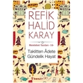 Taklitten Adete Gündelik Hayat - Refik Halid Karay