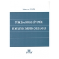 Türk İş ve Sosyal Güvenlik Hukukunda Tarımda Çalışanlar - Münevver Temir