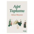 Ağıt Toplumu - Adnan Binyazar