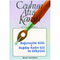  Bağımsızlık Gülü - Ceyhun Atuf Kansu