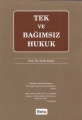 Tek Ve Bağımsız Hukuk - Vecdi Aral