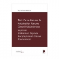  Türk Ceza Kanunu ile Kabahatler Kanunu Genel Hükümleri - Berrin Akbulut