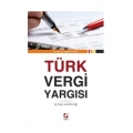 Türk Vergi Yargısı İş Yükü ve Etkinliği - Yaşar Ayyıldız