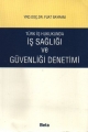  Türk İş Hukukunda İş Sağlığı ve Güvenliği Denetimi - Fuat Bayram