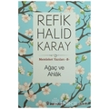  Ağaç ve Ahlak - Refik Halid Karay