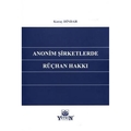  Anonim Şirketlerde Rüçhan Hakkı - Koray Dindar