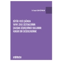  Büyük Veri Çağında Yapay Zeka Sistemlerinin Çalışma İlişkilerinde Kullanımı - Başak Ozan Özparlak