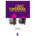  Çöpü Toplamak - Didem Gür, Mustafa Koçancı