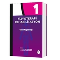  Fizyoterapi Rehabilitasyon Cilt 1 - Ayşe Karaduman, Öznur Tunca Yılmaz