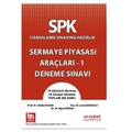 SPK Sermaye Piyasası Araçları 1 Deneme Sınavı - Şenol Babuşcu, Adalet Hazar, M. Oğuz Köksal