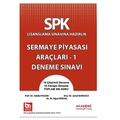  SPK Sermaye Piyasası Araçları 1 Deneme Sınavı - Şenol Babuşcu, Adalet Hazar, M. Oğuz Köksal