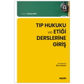  Tıp Hukuku ve Etiği Derslerine Giriş - Gürkan Sert