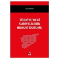  Türkiye'deki Suriyelilerin Hukuki Durumu - Betül Dürgen