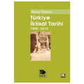 Türkiye İktisat Tarihi 1908-2015 - Korkut Boratav