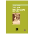 Türkiye İktisat Tarihi 1908-2015 - Korkut Boratav