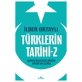 Türklerin Tarihi 2 - İlber Ortaylı