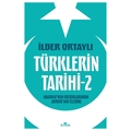 Türklerin Tarihi 2 - İlber Ortaylı