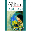 Asi... Asi - Ayla Kutlu