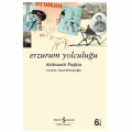 Erzurum Yolculuğu - Aleksandr Sergeyeviç Puşkin